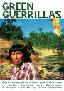 Green Guerrillas: Environmental Conflicts and Initiatives in Latin America and The Caribbean