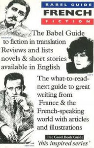 Title: Babel Guide to French Fiction in English Translation, Author: Ray Keenoy