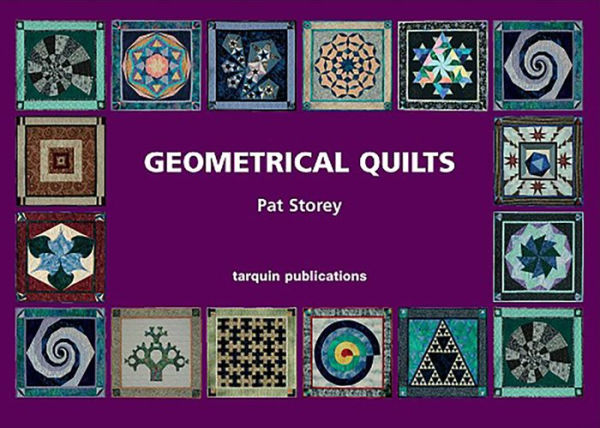 Geometrical Quilts: 14 mathematical quilts to make
