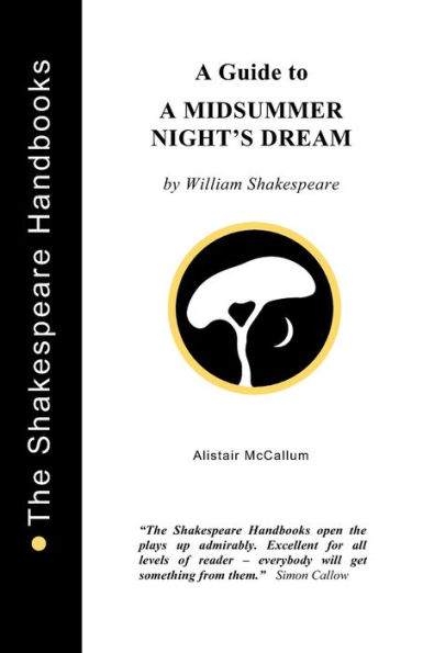 A Guide to A Midsummer Night's Dream