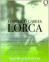 Title: Federico Garcia Lorca, Author: David Johnston