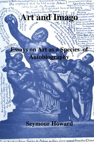 Art and Imago: Essays on Art as a Species of Autobiography