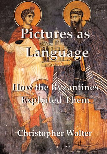 Pictures as Language: How the Byzantines Exploited Them