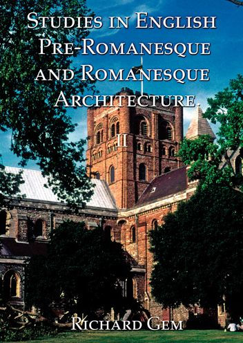 Studies English Pre-Romanesque and Romanesque Architecture Volume I