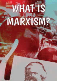 Title: What Is Marxism?, Author: Rob Sewell