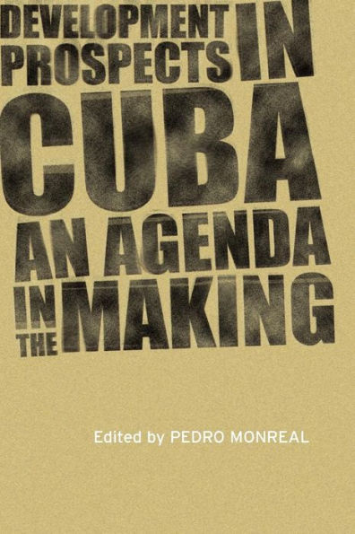 Development Prospects in Cuba: An Agenda in the Making