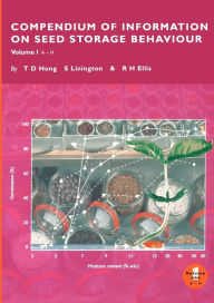 Title: Compendium of Information On Seed Storage Behaviour Vol 1 (A-H) (vol. 1 of 2 volumes), Author: T D Hong