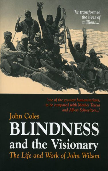 Blindness and the Visionary: The Life and Work of John Wilson