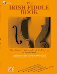 Title: The Irish Fiddle Book Book/Online Audio, Author: Matt Cranitch