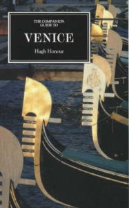 Title: The Companion Guide to Venice, Author: Hugh Honour