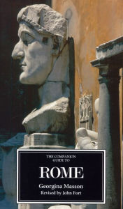 Title: The Companion Guide to Rome, Author: Georgina Masson