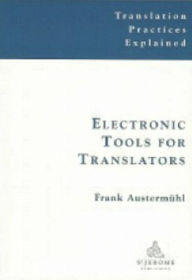 Title: Electronic Tools for Translators, Author: Frank Austermuhl