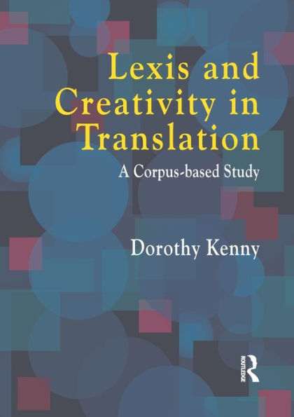 Lexis and Creativity Translation: A Corpus Based Approach