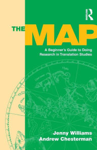 Title: The Map: A Beginner's Guide to Doing Research in Translation Studies, Author: Jenny Williams