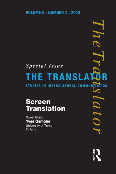 Screen Translation: Special Issue of The Translator (Volume 9/2, 2003)