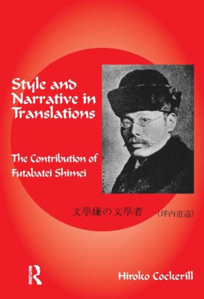 Style and Narrative Translations: The Contribution of Futabatei Shimei