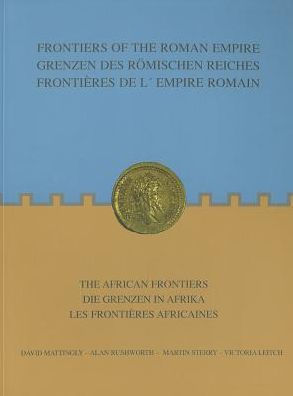 Frontiers of the Roman Empire: the African Frontiers