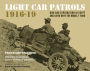 Light Car Patrols 1916-19: War and Exploration in Egypt and Libya with the Model T Ford