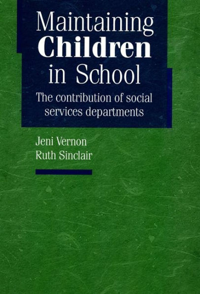 Maintaining Children in School: The Contribution of Social Services Departments
