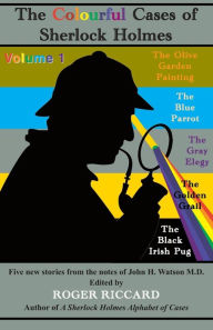 Epub ipad books download The Colourful Cases of Sherlock Holmes (Volume 1) by Roger Riccard, Roger Riccard 9781901091854 in English 