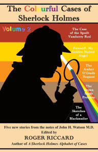 Ebooks free download in pdf format The Colourful Cases of Sherlock Holmes (Volume 2): Five new stories from the notes of John H. Watson (English Edition) CHM by Roger Riccard