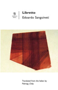 Title: Libretto, Author: Edoardo Sanguineti