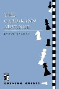 Title: Caro-Kann Advance, Author: Byron Jacobs