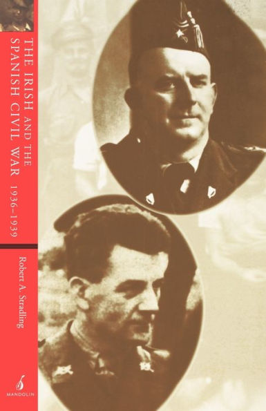 The Irish and the Spanish Civil War, 1936-1939