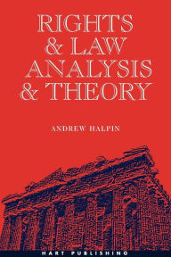 Title: Rights and Law, Analysis and Theory, Author: Andrew Halpin