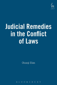 Title: Judicial Remedies in the Conflict of Laws, Author: Olusoji Elias