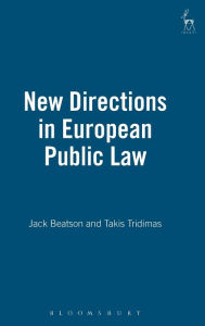 Title: New Directions in European Public Law, Author: Jack Beatson
