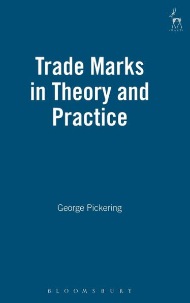 Trade Marks in Theory and Practice