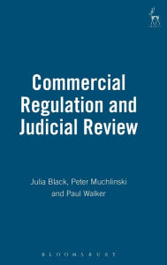 Title: Commercial Regulation and Judicial Review, Author: Julia Black