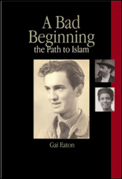 A Bad Beginning: The Path to Islam