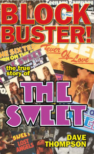 Title: Blockbuster!: The True Story of the Sweet, Author: Dave Thompson