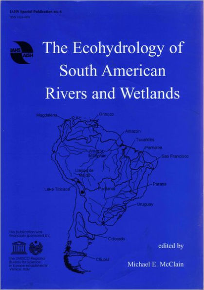 The Ecohydrology of South American Rivers and Wetlands
