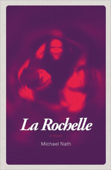 La Rochelle: A Novel