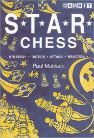 Title: S. T. A. R. Chess, Author: Paul Motwani