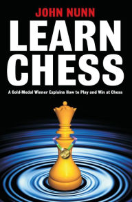 Title: Learn Chess, Author: John Nunn