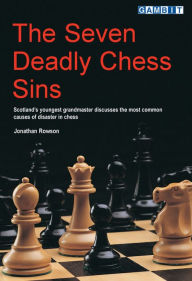 Title: The Seven Deadly Chess Sins, Author: Jonathan Rowson