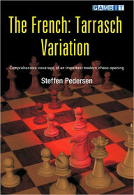 Title: The French - Tarrasch Variation, Author: Steffen Pedersen