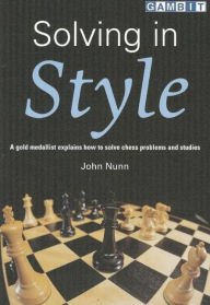 Title: Solving in Style, Author: John Nunn