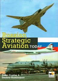 Title: Russian Strategic Aviation Today, Author: Yefim Gordon