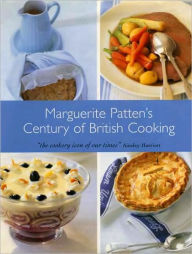 Title: Marguerite Patten's Century of British Cooking, Author: Marguerite Patten