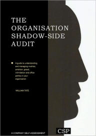 Title: The Organisation Shadow Side Audit, Author: W Tate