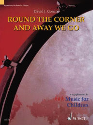 Title: Round the Corner and Away We Go: Teacher's Book, Author: David J. Gonzol