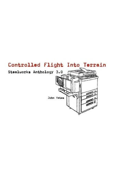 Controlled Flight Into Terrain: Stealworks Anthology 3.0