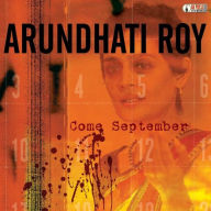 Title: Come September, Author: Arundhati Roy