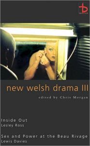 Title: New Welsh Drama III, Author: Chris Morgan