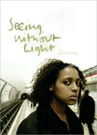Title: Seeing Without Light, Author: Simon Turley